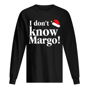 Christmas Vacation Movie I dont know Margo shirt 1