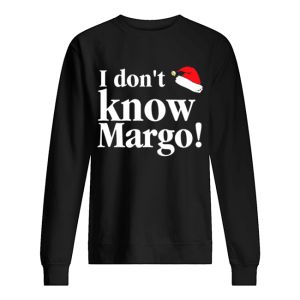 Christmas Vacation Movie I don't know Margo shirt 1 Christmas Vacation Movie I dont know Margo shirt 2