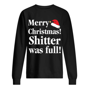Christmas Vacation Shitter was full Cousin Eddie shirt