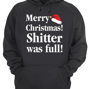 Christmas Vacation Shitter was full Cousin Eddie shirt 2 Christmas Vacation Shitter was full Cousin Eddie shirt 3
