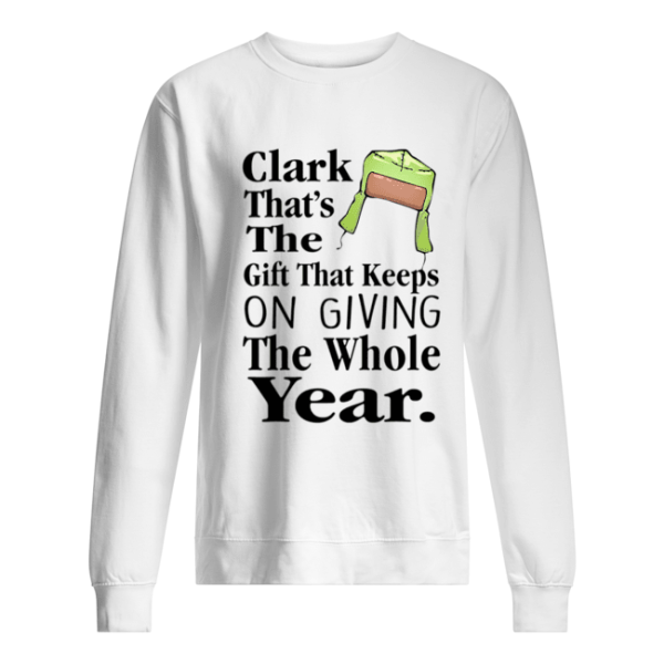 Christmas Vacation The Gift That Keeps On Giving The Whole Year Cousin Eddie shirt