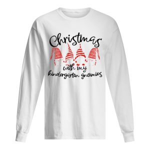 Christmas With My Kindergarten Gnomies shirt 1