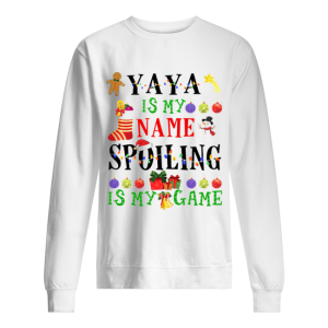 Christmas Yaya Is My Name Spoiling Is My Game T-Shirt