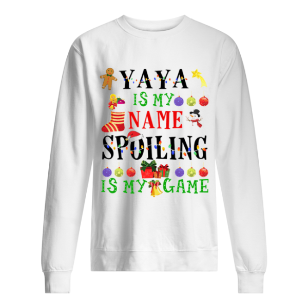 Christmas Yaya Is My Name Spoiling Is My Game T-Shirt