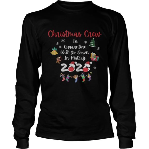 Christmas crew in quarantine will go down in history 2020 shirt