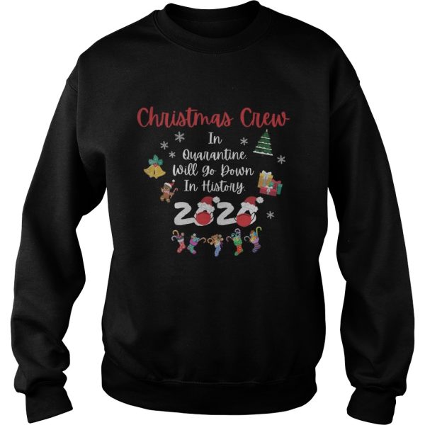 Christmas crew in quarantine will go down in history 2020 shirt