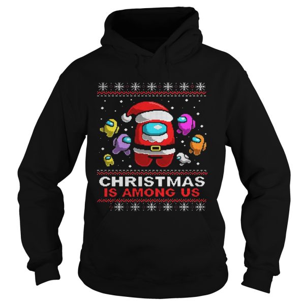 Christmas is Among Us Ugly Christmas Game shirt