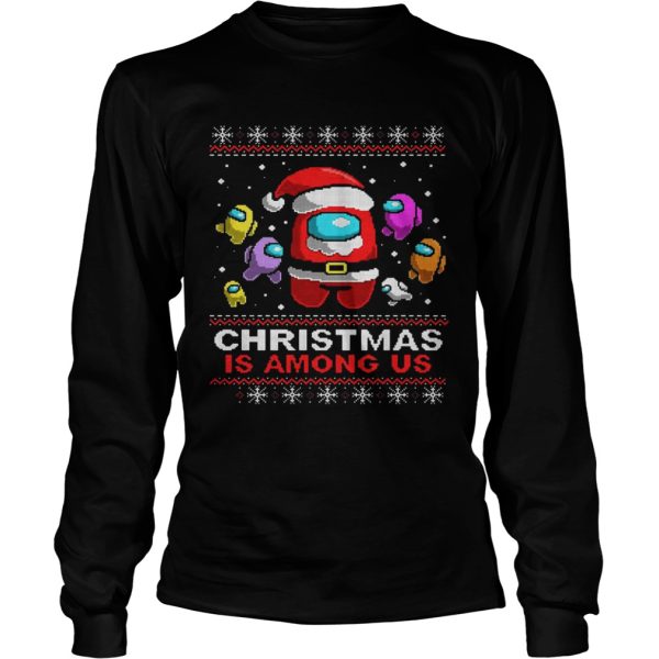 Christmas is Among Us Ugly Christmas Game shirt