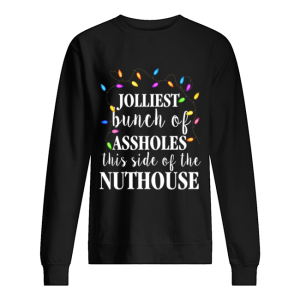Clark Griswold Christmas Jolliest Bunch Of Assholes This Side Of The Nuthouse shirt Clark Griswold Christmas Jolliest Bunch Of Assholes This Side Of The Nuthouse shirt