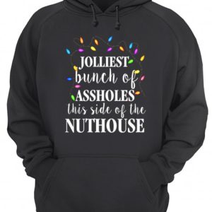 Clark Griswold Christmas Jolliest Bunch Of Assholes This Side Of The Nuthouse shirt 3