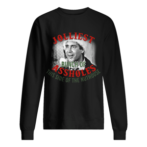 Clark Griswold jolliest bunch of assholes this side of the nuthouse shirt 2