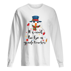 Cool To Be A Grade Teacher Snowman Christmas Gift T Shirt 1