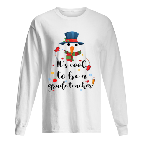 Cool To Be A Grade Teacher Snowman Christmas Gift T-Shirt