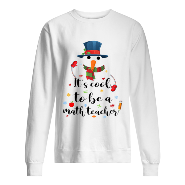 Cool To Be A Math Teacher Snowman Christmas Gift T-Shirt