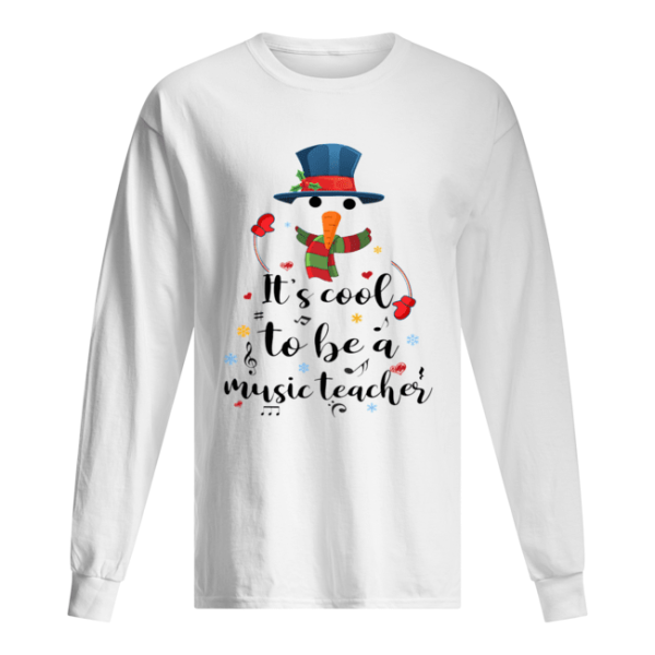 Cool To Be A Music Teacher Snowman Christmas Gift T-Shirt