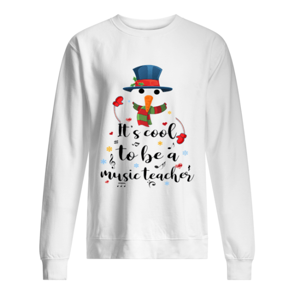 Cool To Be A Music Teacher Snowman Christmas Gift T-Shirt