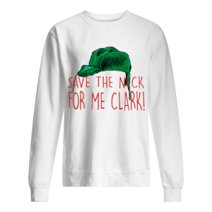 Cousin Eddie Save The Neck For Me Clark Cousin Eddie Christmas Hat shirt 2