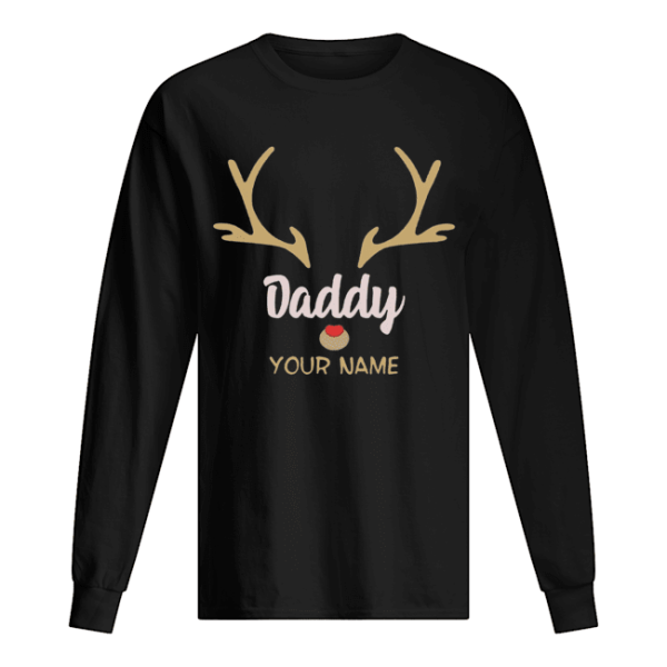 Custom Name Daddy Rudolph Reindeer Family Christmas T-Shirt