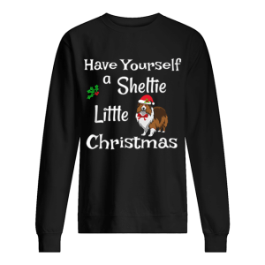 Cute Have Sheltie Little Christmas Sheltie Mom Gift shirt Cute Have Sheltie Little Christmas Sheltie Mom Gift shirt