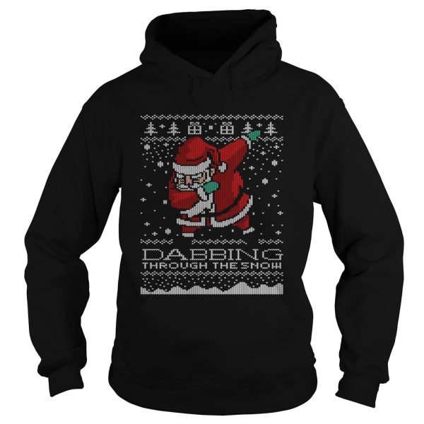 Dabbing Through The Snow Santa Ugly Christmas shirt