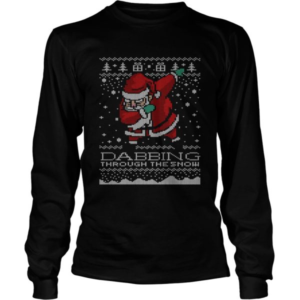 Dabbing Through The Snow Santa Ugly Christmas shirt