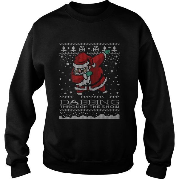 Dabbing Through The Snow Santa Ugly Christmas shirt