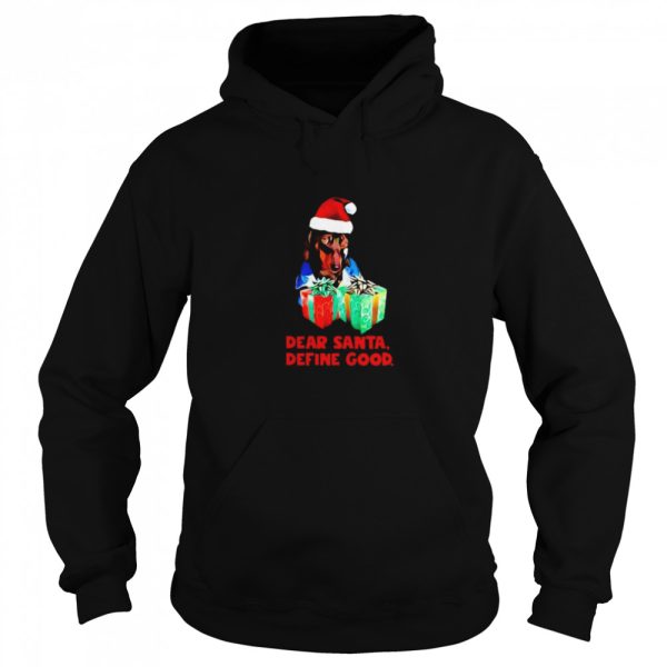 Dachshund dear santa define good christmas shirt