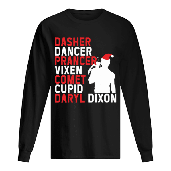 Dasher Dancer Prancer Comet Cupid Daryl Dixons shirt