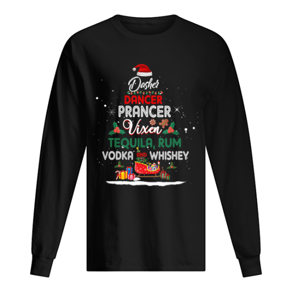 Dasher Dancer Prancer Vixen Tequila Rum Vodka Whiskey Wine shirt