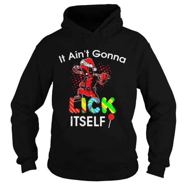 Deadpool It Aint Gonna Lick Itself Christmas shirt