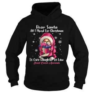 Dear Santa All I Need For Christmas Is Cure Daughter In Law Breast Cancer Awareness shirt Dear Santa All I Need For Christmas Is Cure Daughter In Law Breast Cancer Awareness shirt