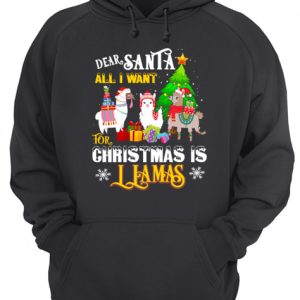 Dear Santa All I Want For Christmas Is Llamas Xmas shirt 2 Dear Santa All I Want For Christmas Is Llamas Xmas shirt 3