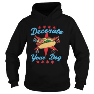 Decorate Your Dog Mery Christmas shirt Decorate Your Dog Mery Christmas shirt