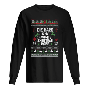 Die Hard Is My Favorite Movie Ugly Christmas shirt Die Hard Is My Favorite Movie Ugly Christmas shirt