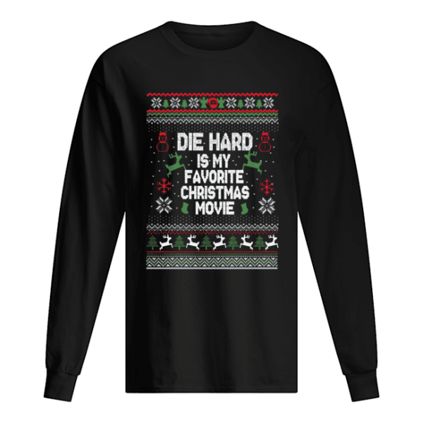 Die Hard Is My Favorite Movie Ugly Christmas shirt