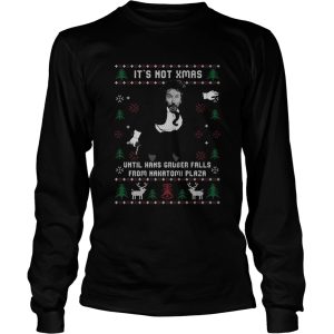 Die Hard Its Not Xmas Until Hans Gruber Falls From Nakatomi Plaza Ugly Christmas shirt Die Hard Its Not Xmas Until Hans Gruber Falls From Nakatomi Plaza Ugly Christmas shirt