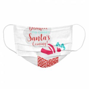 Disinfect The Chimney Santa’s Coming Quarantine shirt 3 Disinfect The Chimney Santa's Coming Quarantine shirt 4