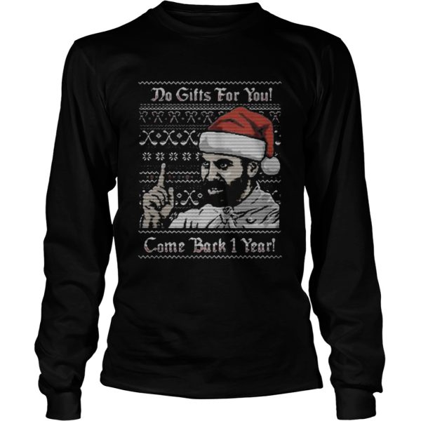 Do gifts for you come back 1 year ugly christmas shirt