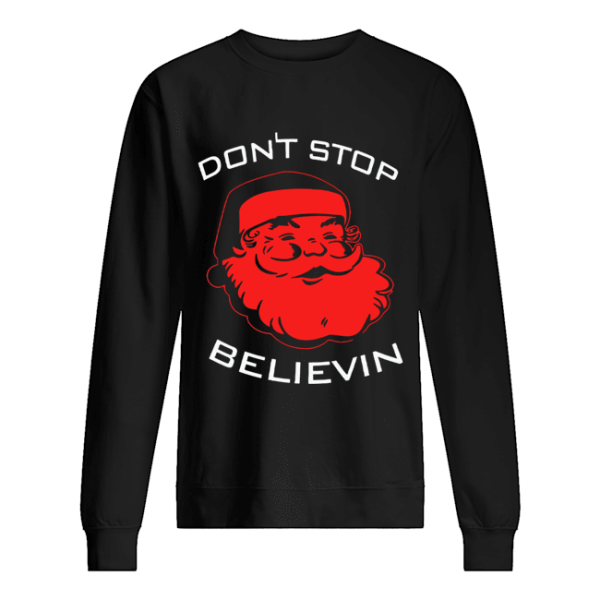 Don’t Stop Believin Christmas Tee Shirt