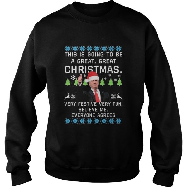 Donald Trump This Is Going To Be A Great Great Christmas shirt