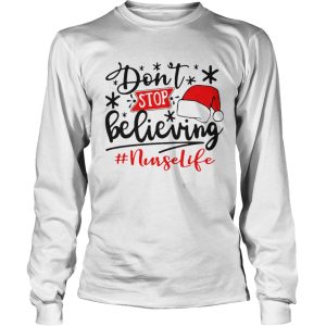Dont Stop Believing Nurse Life Christmas shirt 1 Dont Stop Believing Nurse Life Christmas shirt 2