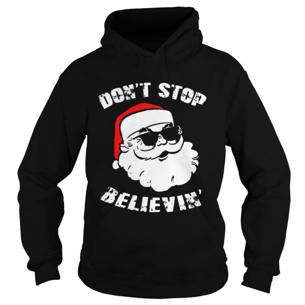 Dont Stop Believing Santa shirt