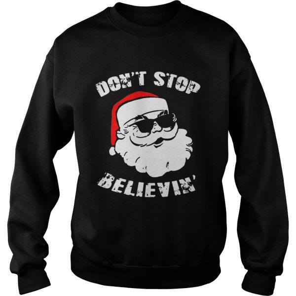 Dont Stop Believing Santa shirt