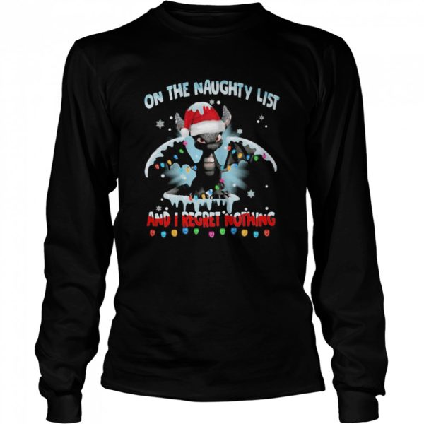 Dragon On The Naughty List And I Regret Nothing Christmas shirt