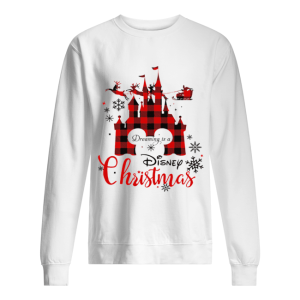 Dreaming is a Disney Christmas ugly christmas shirt 1 Dreaming is a Disney Christmas ugly christmas shirt 2