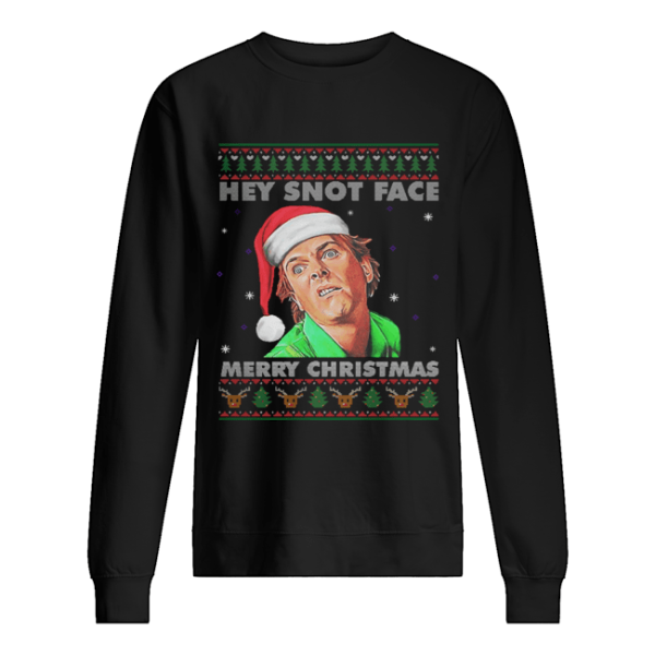 Drop Dead Fred Hey Snot Face Merry Christmas Ugly shirt