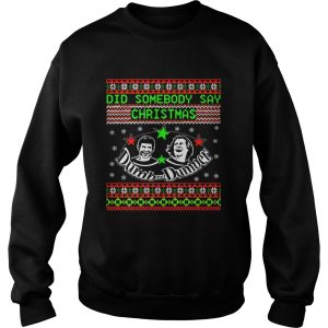 Dumb and Dumber did somebody say christmas shirt 3