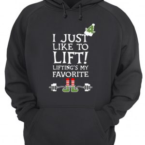 ELF I just like to lift lifting’s my favorite shirt 2 ELF I just like to lift lifting's my favorite shirt 3