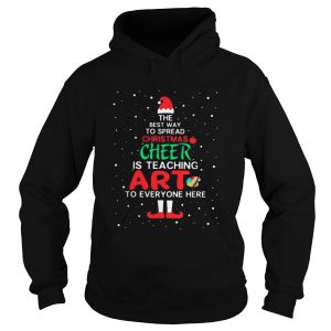 ELF The best way spread Christmas cheer is teaching art to everyone here shirt ELF The best way spread Christmas cheer is teaching art to everyone here shirt