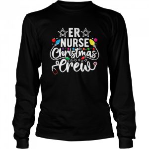 ER Nurse Christmas Crew Emergency Room ICU Nursing Squad shirt ER Nurse Christmas Crew Emergency Room ICU Nursing Squad shirt